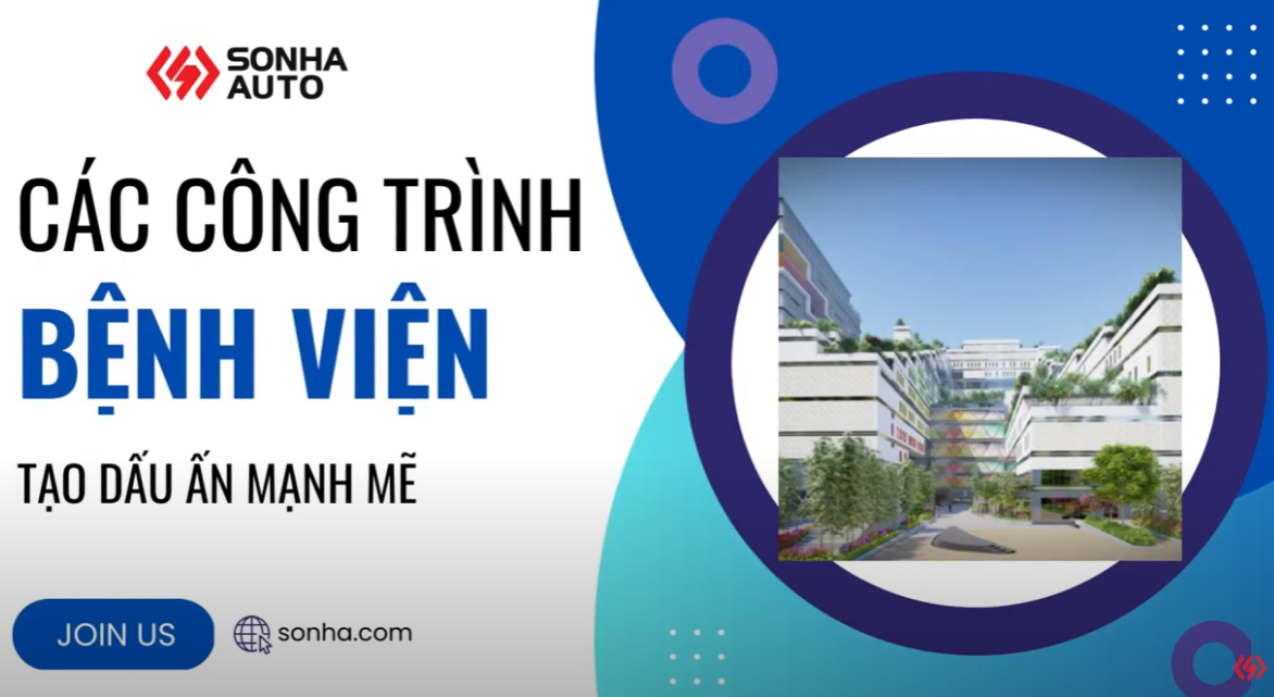 Các công trình bệnh viện tạo dấu ấn mạnh mẽ