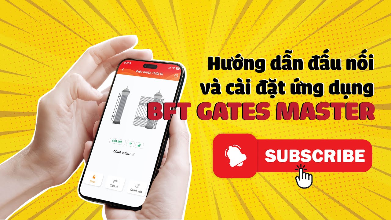 Hướng dẫn đấu nối và cài đặt ứng dụng BFT GATES MASTER